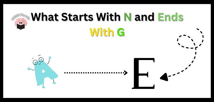 What Starts With N and Ends With G